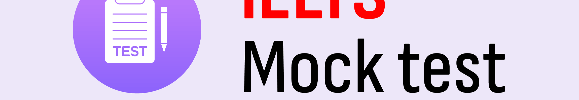 آزمون ماک آیلتس چیست؟ | اطلاعات جامع و تخصصی آزمون آزمایشی آیلتس